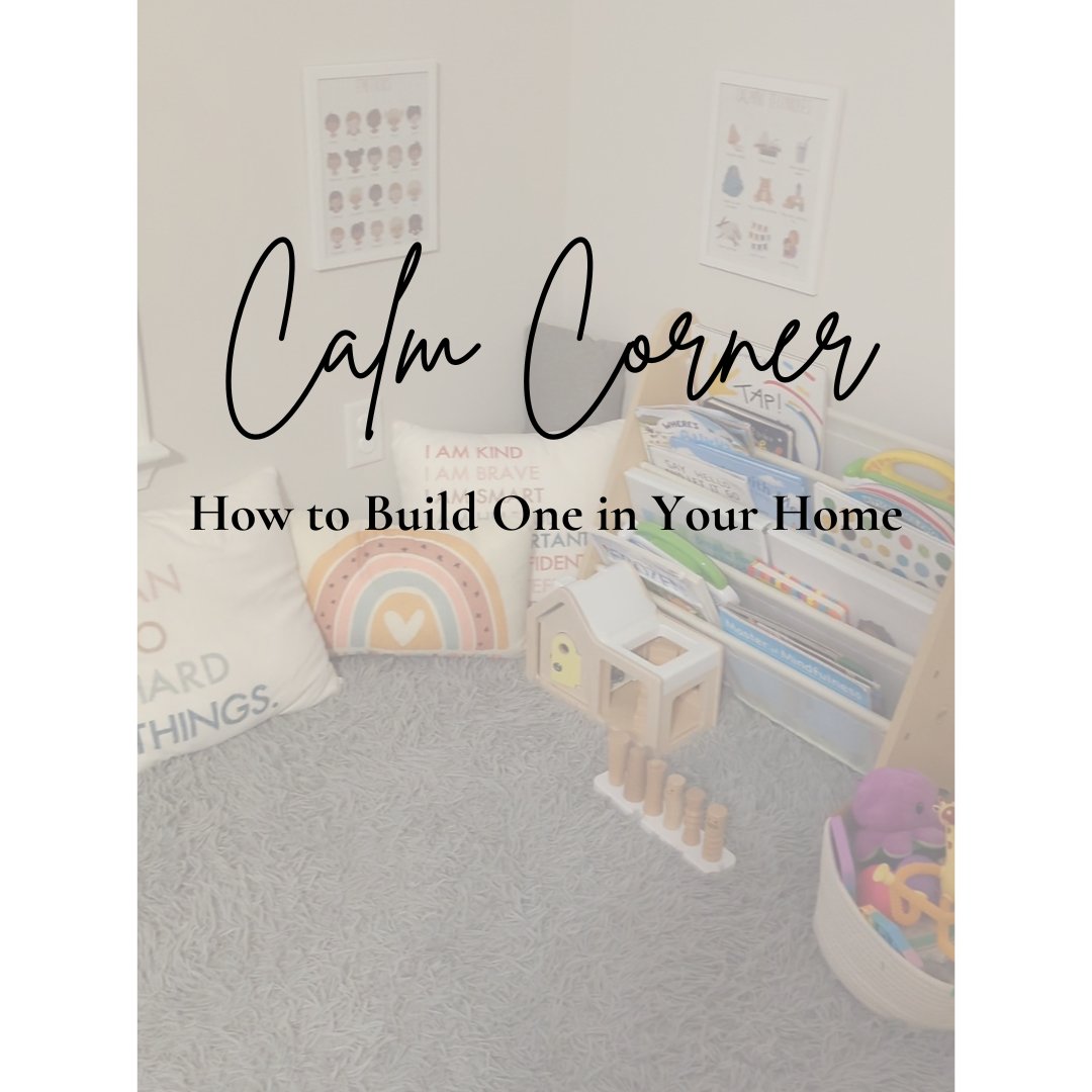 Calm Corner: How to Build One in Your Home - Prep and Reflect