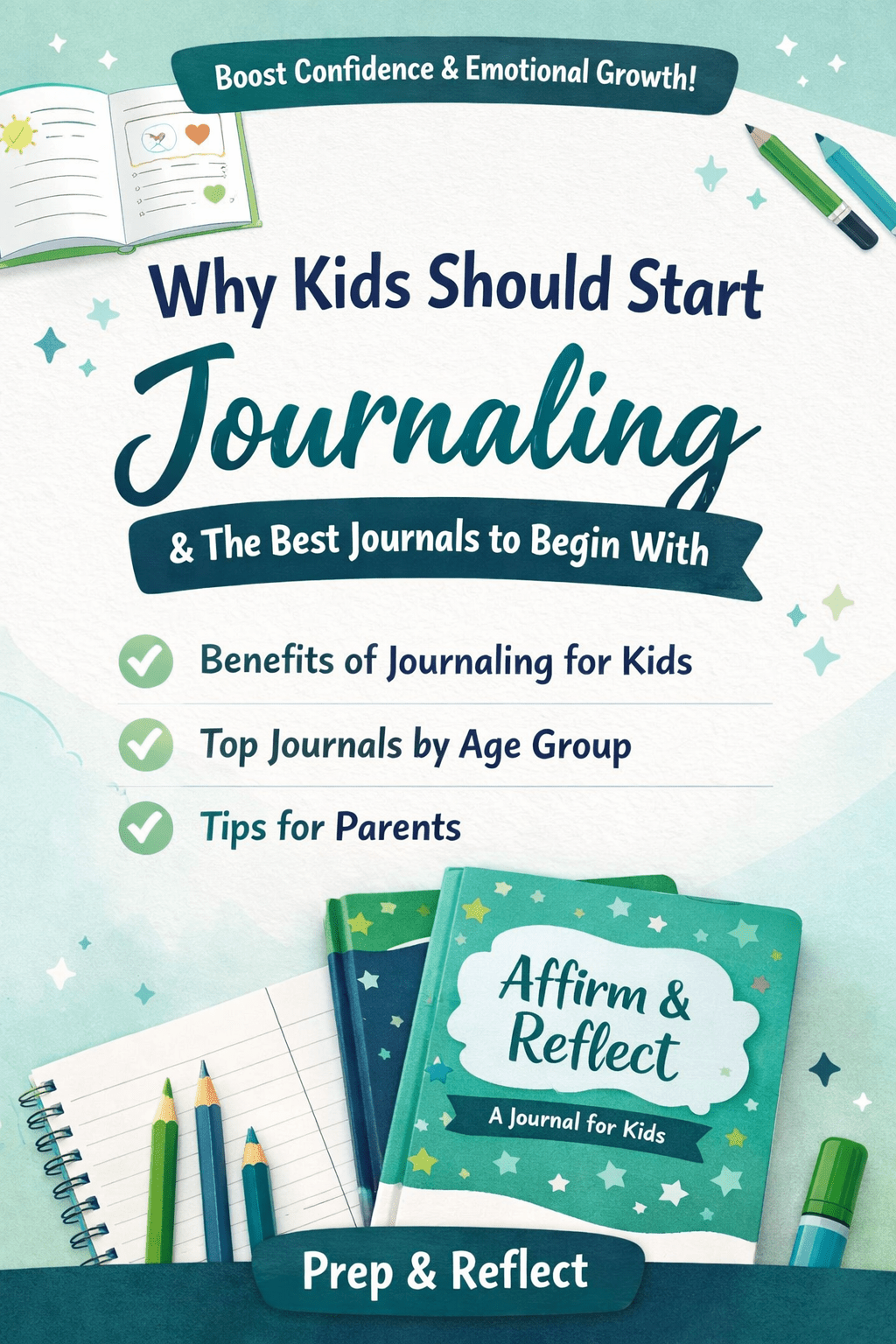 Why Kids Should Start Journaling (and the Best Journals to Begin With) - Prep and Reflect