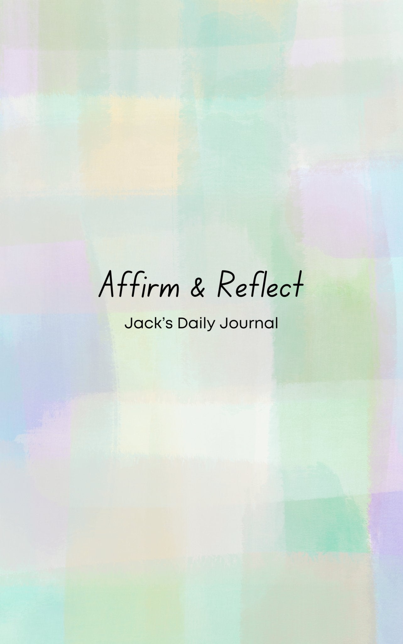 Affirm & Reflect - A Journal for Kids (Ages 8 - 10 Years Old) - Prep and Reflect