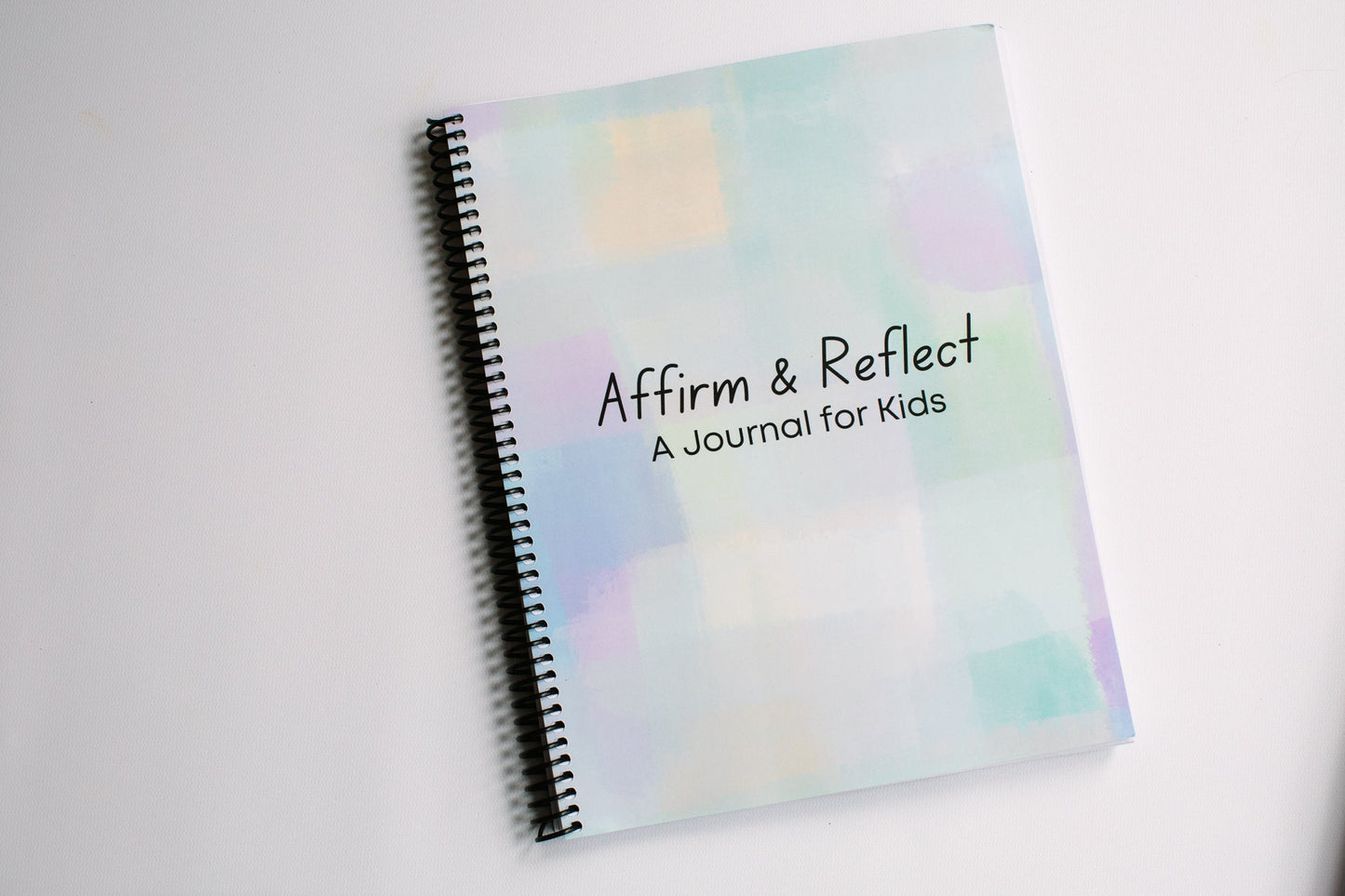 Affirm & Reflect - A Journal for Kids (Ages 8 - 10 Years Old) - Prep and Reflect