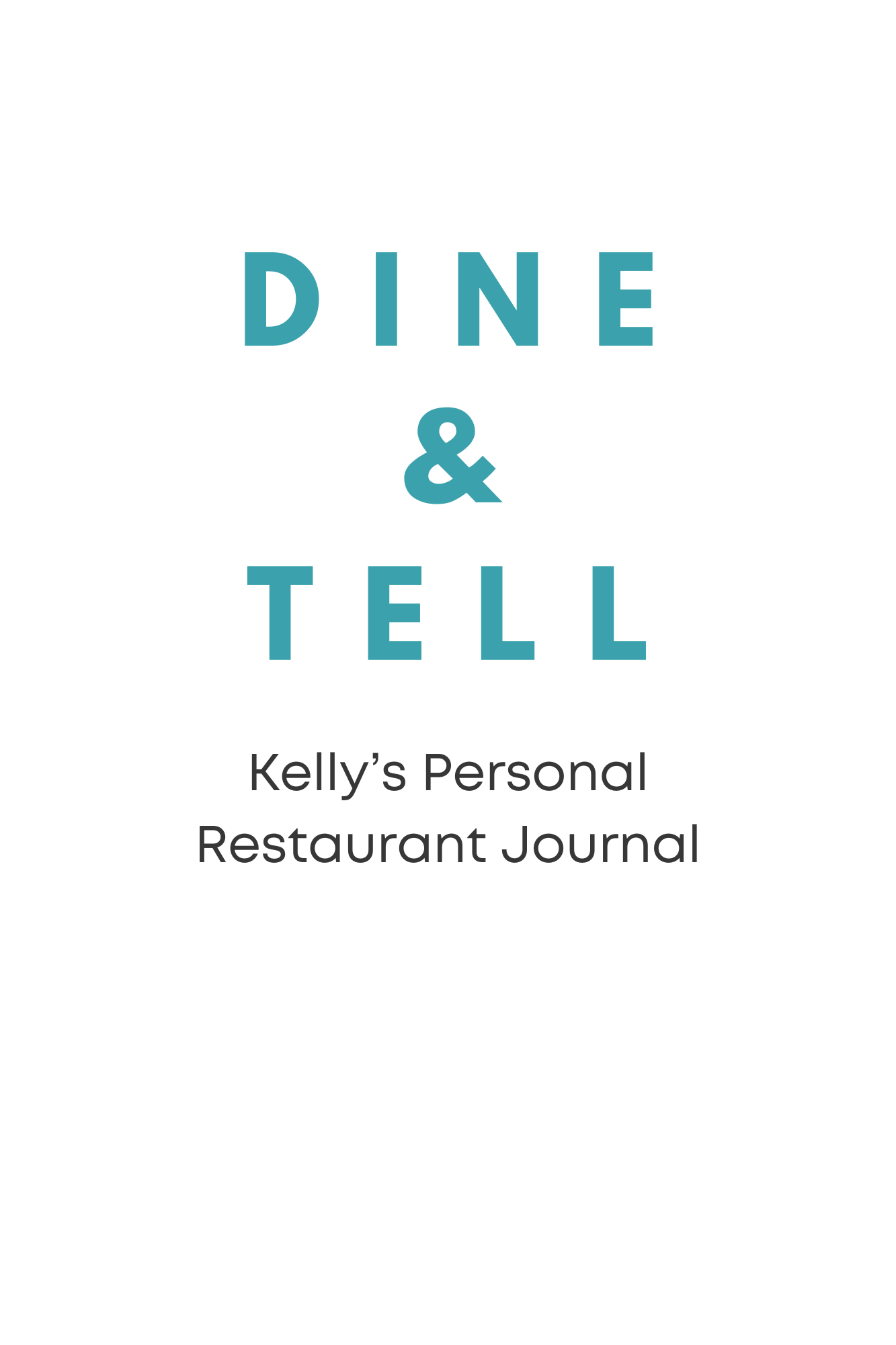 Dine & Tell - Your Personal Restaurant Journal - Prep and Reflect