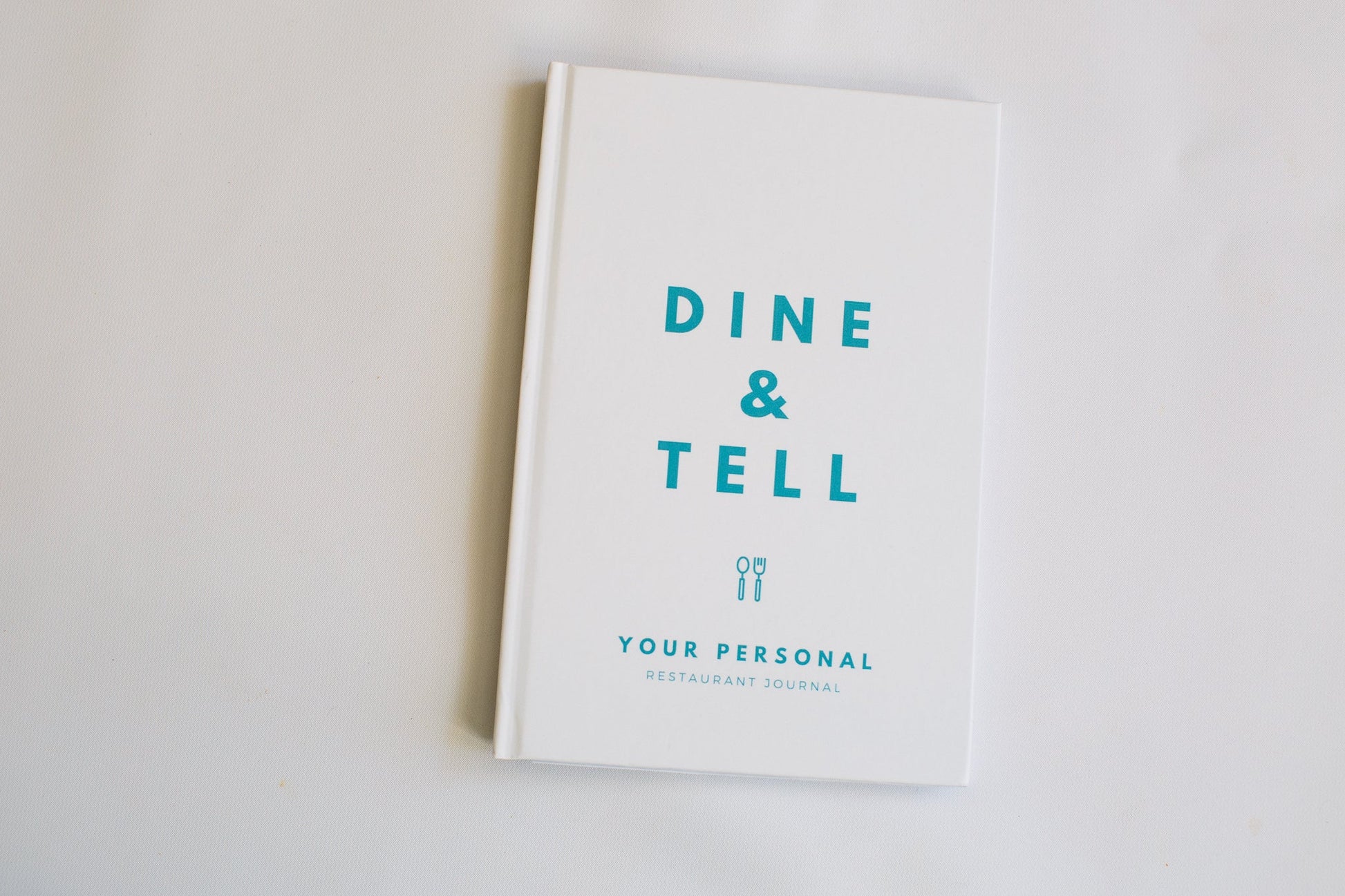 Dine and Tell - Your Personal Restaurant Journal - Prep and Reflect - Closed Hard Cover Journal