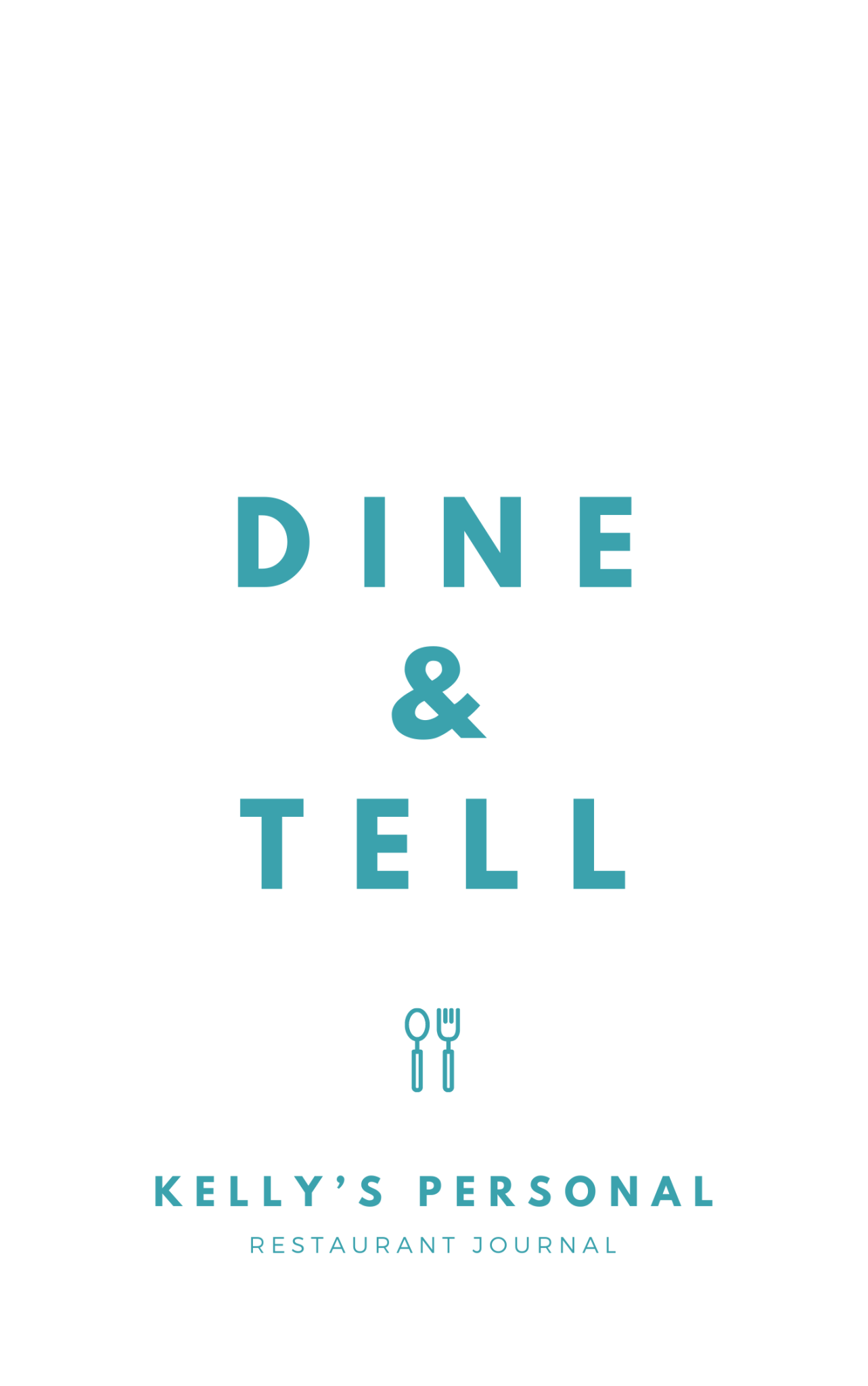 Dine & Tell - Your Personal Restaurant Journal - Prep and Reflect