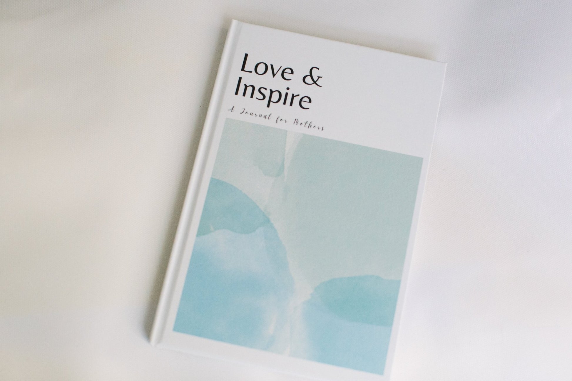 Love & Inspire - A Journal for Mothers - Prep and Reflect