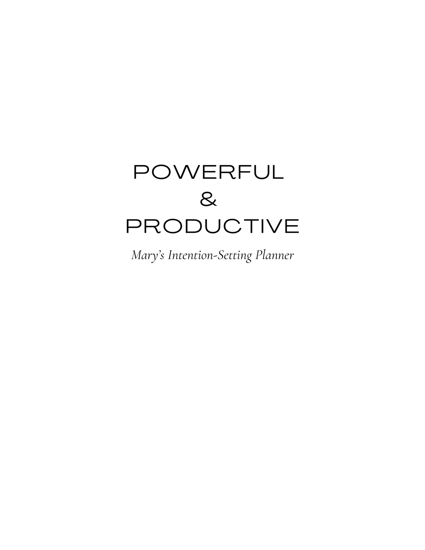 Powerful & Productive - An Intention - Setting Planner - Prep and Reflect